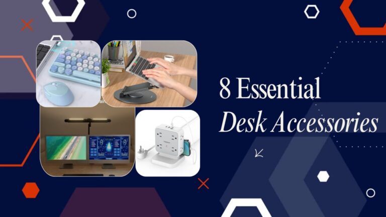 8 Essential Desk Accessories for a Successful Workday